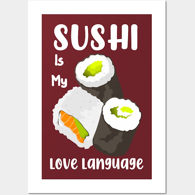 Sushi is my love language Wall Art by JB's Design Store